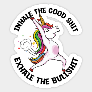 Inhale the good shit Exhale the bullshit yoga unicorn Sticker